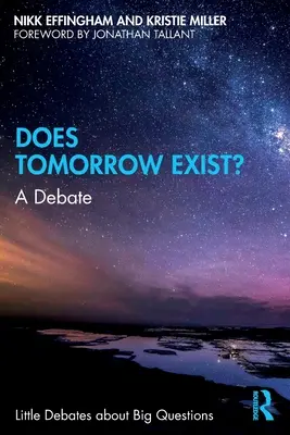 Existuje zítřek?: Debata - Does Tomorrow Exist?: A Debate