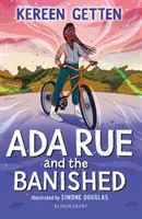 Ada Rue a vyhnanci: A Bloomsbury Reader - Dark Red Book Band - Ada Rue and the Banished: A Bloomsbury Reader - Dark Red Book Band