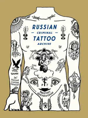 Ruský archiv zločineckých tetování - Russian Criminal Tattoo Archive