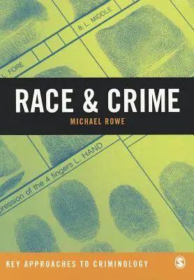 Rasa a kriminalita: Kritický pohled na problematiku - Race & Crime: A Critical Engagement