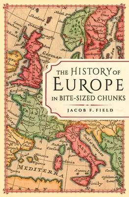 Dějiny Evropy po kouscích - The History of Europe in Bite-Sized Chunks