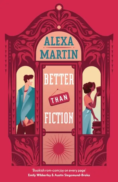 Lepší než fikce - dokonalá knižní, protikladná romantická komedie, u které se můžete schoulit do klubíčka! - Better Than Fiction - The perfect bookish, opposites-attract rom-com to curl up with!