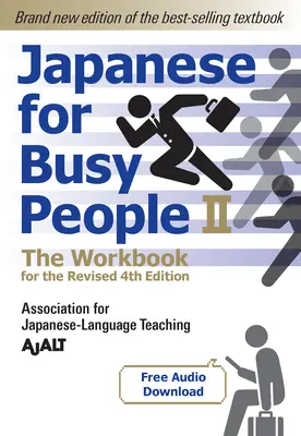 Japonština pro zaneprázdněné Kniha 2: Cvičebnice: (ke stažení zdarma) - Japanese for Busy People Book 2: The Workbook: The Workbook for the Revised 4th Edition (Free Audio Download)