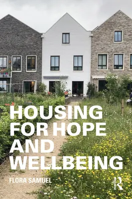 Bydlení pro naději a pohodu - Housing for Hope and Wellbeing