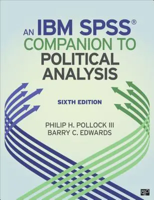 Ibm(r) Spss(r) Companion to Political Analysis (Průvodce politickou analýzou) - An Ibm(r) Spss(r) Companion to Political Analysis