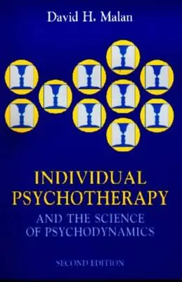 Individuální psychoterapie a věda o psychodynamice, 2Ed - Individual Psychotherapy and the Science of Psychodynamics, 2Ed