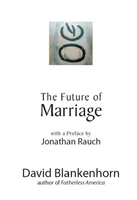 Budoucnost manželství - The Future of Marriage
