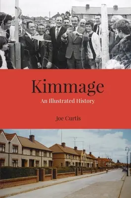 Kimmage: Ilustrovaná historie - Kimmage: An Illustrated History