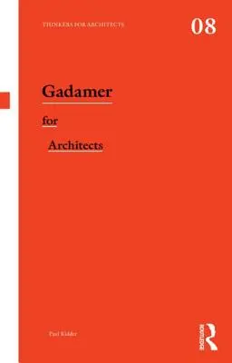 Gadamer pro architekty - Gadamer for Architects