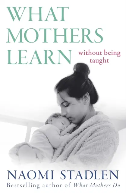Co se matky učí - aniž by je to někdo učil - What Mothers Learn - Without Being Taught