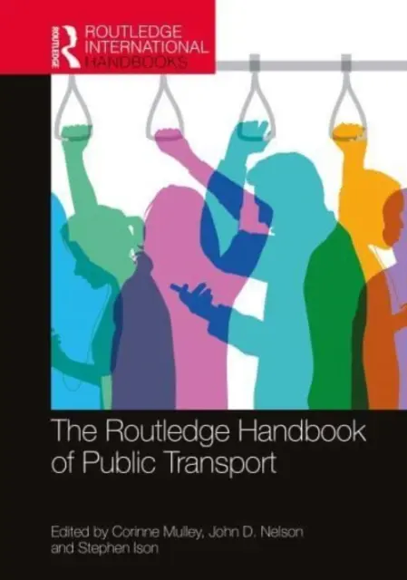 Routledge Handbook of Public Transport - The Routledge Handbook of Public Transport