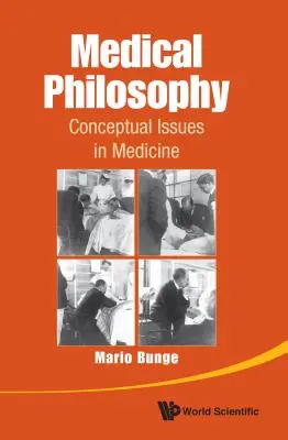 Lékařská filosofie: Konceptuální otázky v medicíně - Medical Philosophy: Conceptual Issues in Medicine
