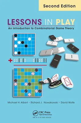 Lekce ve hře: Úvod do teorie kombinatorických her, druhé vydání - Lessons in Play: An Introduction to Combinatorial Game Theory, Second Edition