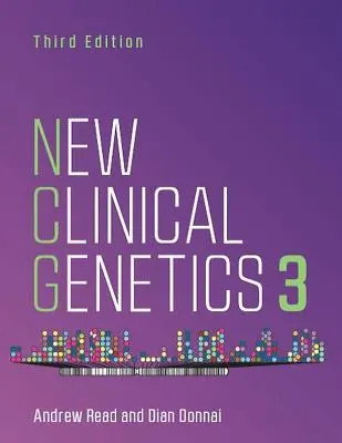 Nová klinická genetika, třetí vydání (Read Andrew (University of Manchester St Mary's Hospital Manchester UK)) - New Clinical Genetics, third edition (Read Andrew (University of Manchester St Mary's Hospital Manchester UK))
