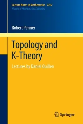 Topologie a K-teorie: Přednášky Daniela Quillena - Topology and K-Theory: Lectures by Daniel Quillen