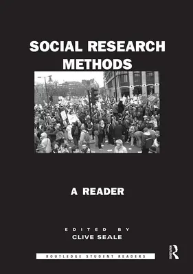 Metody sociálního výzkumu: Čítanka k sociálním metodám - Social Research Methods: A Reader