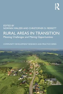 Venkovské oblasti v přechodu: Venkovské regiony v České republice a na Slovensku: Výzvy a příležitosti - Rural Areas in Transition: Meeting Challenges & Making Opportunities