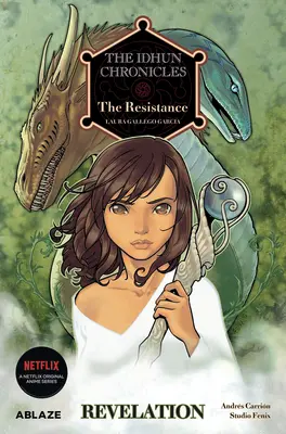 The Idhun Chronicles Vol 2: The Resistance (Idhunské kroniky, 2. díl: Odboj): Revelation - The Idhun Chronicles Vol 2: The Resistance: Revelation