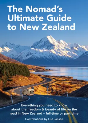 Nomádův průvodce po Novém Zélandu - Nomad's Ultimate Guide to New Zealand