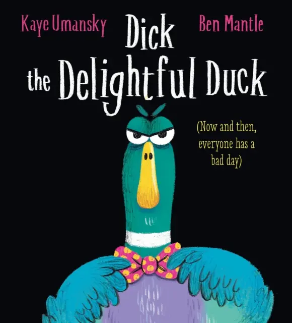 Rozkošný kačer Dick - Dick the Delightful Duck