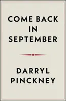 Vrať se v září - Literární vzdělání na západní šedesáté sedmé ulici na Manhattanu - Come Back in September - A Literary Education on West Sixty-Seventh Street, Manhattan