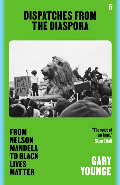Depeše z diaspory - Od Nelsona Mandely po Black Lives Matter - Dispatches from the Diaspora - From Nelson Mandela to Black Lives Matter
