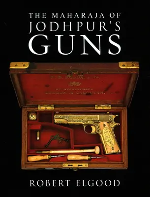 Zbraně mahárádži z Džódhpuru - The Maharaja of Jodhpur's Guns