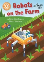 Čtenářský šampion: Roboti na farmě - samostatné čtení Oranžová 6 - Reading Champion: Robots on the Farm - Independent Reading Orange 6