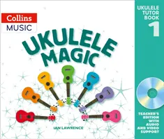 Ukulele Magic - Učebnice pro učitele se stažením - Ukulele Magic - Teacher's Book with Download