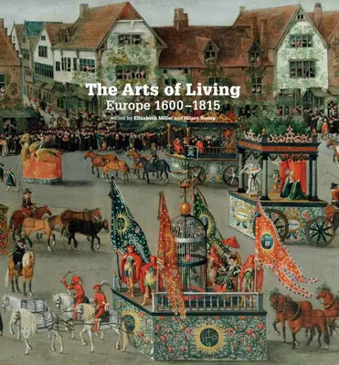 Umění živé Evropy: 1600-1800 - The Arts of Living Europe: 1600-1800