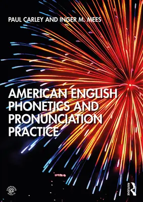 Fonetika americké angličtiny a procvičování výslovnosti - American English Phonetics and Pronunciation Practice