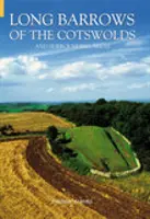 Dlouhé mohyly v Cotswoldsu a okolí - Long Barrows of the Cotswolds and Surrounding Areas