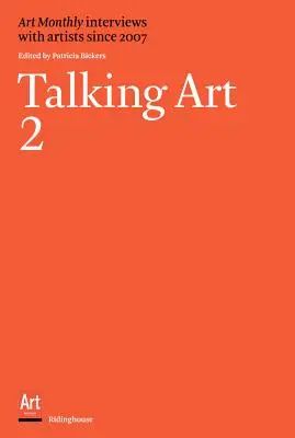 Talking Art 2: Rozhovory s umělci od roku 2007 - Talking Art 2: Interviews with Artists Since 2007