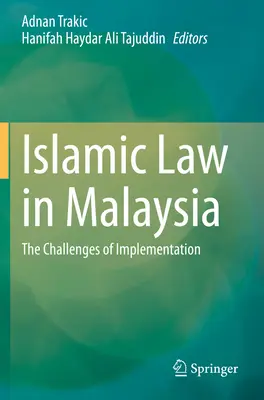 Islámské právo v Malajsii: Problémy při implementaci v Malajsii: problémy při implementaci - Islamic Law in Malaysia: The Challenges of Implementation