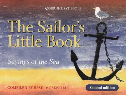 Malá námořnická knížka - Rčení z moře - Sailor's Little Book - Sayings of the Sea