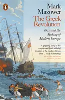 Řecká revoluce - rok 1821 a utváření moderní Evropy - Greek Revolution - 1821 and the Making of Modern Europe