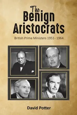 Benigní aristokraté - The Benign Aristocrats