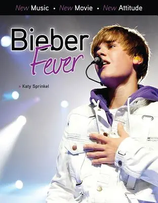 Bieberova horečka - Bieber Fever