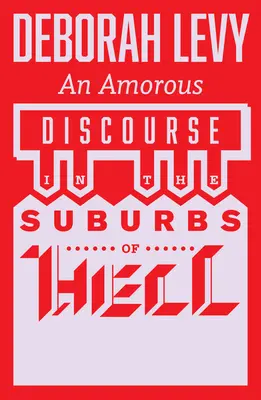 Milostná diskuse na předměstí pekla - An Amorous Discourse in the Suburbs of Hell