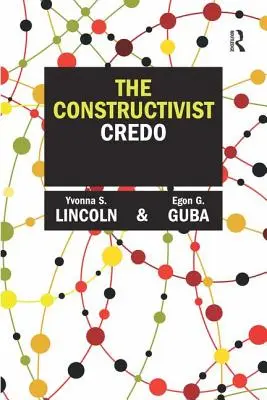Konstruktivistické krédo - The Constructivist Credo