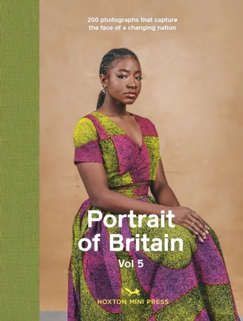 Portrét Británie 5. díl - 200 fotografií, které zachycují tvář měnícího se národa - Portrait Of Britain Volume 5 - 200 photographs that capture the face of a changing nation