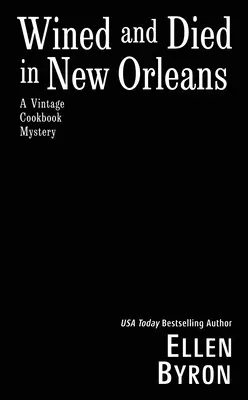 V New Orleans se pilo a umíralo - Wined and Died in New Orleans