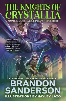 Rytíři z Crystallie: Alcatraz vs. zlí knihovníci - The Knights of Crystallia: Alcatraz vs. the Evil Librarians