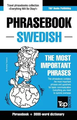 Anglicko-švédský slovník a tematický slovník o 3000 slovech Anglicko-švédský slovník a tematický slovník o 3000 slovech - English-Swedish phrasebook and 3000-word topical vocabulary