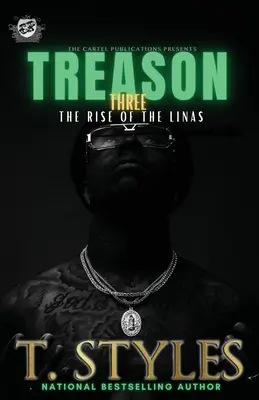 Zrada 3: Vzestup Linas (The Cartel Publications Presents) - Treason 3: The Rise Of The Linas (The Cartel Publications Presents)