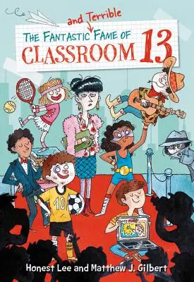 Fantastická a strašlivá sláva třídy 13 - The Fantastic and Terrible Fame of Classroom 13