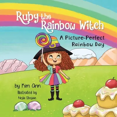 Duhová čarodějka Ruby: Obrázkový duhový den - Ruby the Rainbow Witch: A Picture-Perfect Rainbow Day