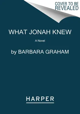 Co Jonáš věděl - What Jonah Knew