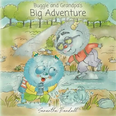 Velké dobrodružství Buggla a dědečka - Buggle and Grandpa's Big Adventure