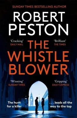 Whistleblower - výbušný thriller od nejlepšího britského politického novináře - Whistleblower - The explosive thriller from Britain's top political journalist